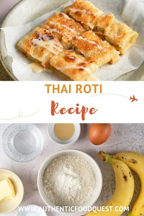 This Thai roti recipe is for a popular Thai street food also called Thai banana pancake. A crispy pancake served with condensed milk and banana, the sweet and salty flavors will get you hooked immediately. Simple to make with just a few ingredients, discover one of Thailand’s most popular treats. | Authentic Food Quest Thai Roti Recipe, Thai Food Recipes Authentic, Thai Roti, Thai Recipes Dessert, Thai Banana, Crispy Pancakes, 2023 Food, Banana Pancake, Baking Products