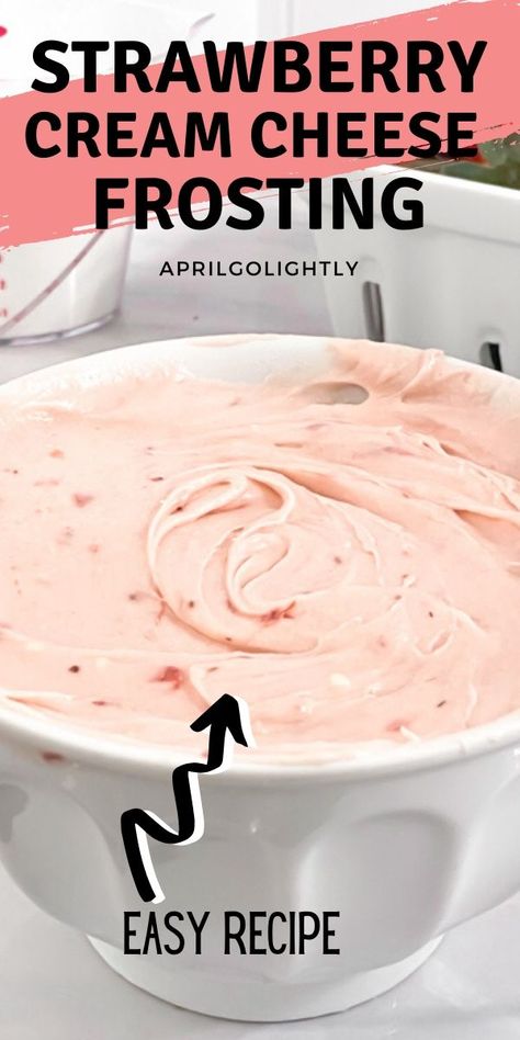 Strawberry Cake Icing, Layering Cakes, Strawberry Cream Cheese Icing, Strawberry Frosting Recipes, Strawberry Cream Cheese Filling, Cream Cheese Frosting Easy, Strawberry Icing, Strawberry Cream Cheese Frosting, Strawberry Butter