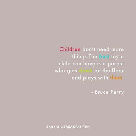 Play Therapy Quotes, Quotes About Your Children, Philippines Family, Bruce Perry, Play Quotes, Class Dojo, Therapy Quotes, Development Quotes, Play Therapy