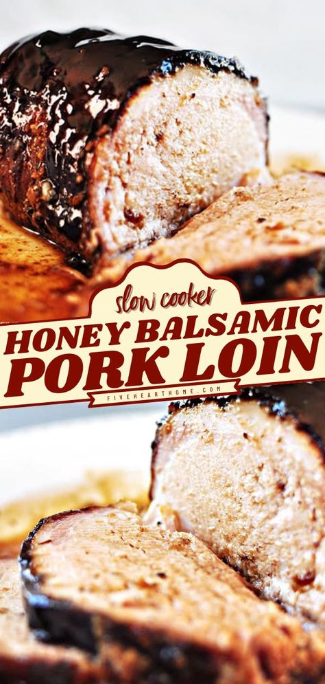 Pork Tenderloin Glaze, Slow Cooked Pork Loin, Balsamic Pork Loin, Pork Loin Recipes Slow Cooker, Boneless Pork Loin Recipes, Pork Loin Crock Pot Recipes, Pork Roast Crock Pot Recipes, Baked Pork Loin, Honey Balsamic Glaze