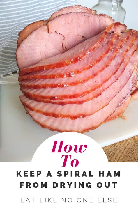 The Best Way to Keep Spiral Ham from Drying Out - Get the best tips on how to cook a spiral sliced ham so that it stays moist and delicious  #ham #spiralham #easterdinner #eatlikenooneelse | eatlikenoone.com How To Cook A Moist Ham, How To Cook A Spiral Ham, Moist Ham In Oven, Moist Ham, How To Bake A Spiral Ham In The Oven, Sliced Ham In Crockpot, How To Cook A Spiral Ham In The Oven, How To Cook A Ham In The Oven, Spiral Ham In Oven