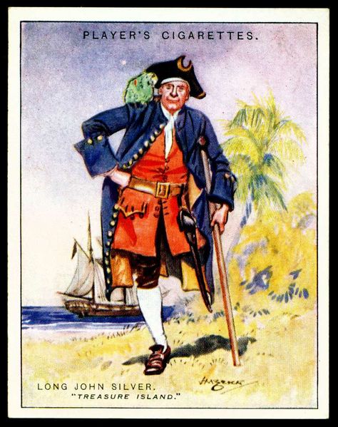 Cigarette Card - Long John Silver. "Characters From Fiction". Long John Silver Costume, Pirate Map Tattoo, Pirates Aesthetic, Tresure Island, Sea Wolves, Treasure Island Robert Louis Stevenson, Pirate Images, Long John Silver, Pirates Life