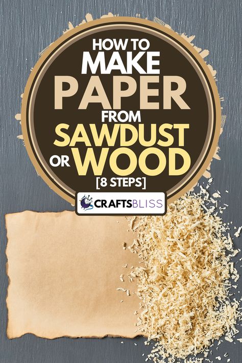 Sawdust Uses, Make Your Own Paper, Wood Plane, Event Invitations, House Color Schemes, House Color, Quilt Material, Making Paper, Make Paper