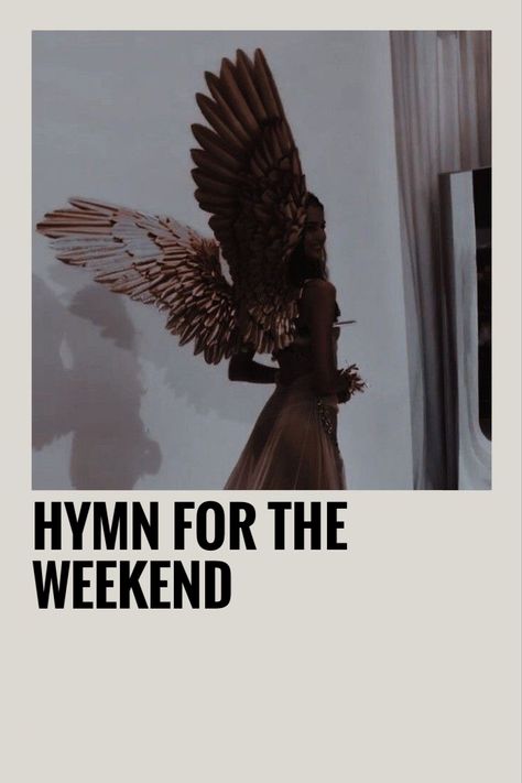 Weekend Poster, Hymn For The Weekend, Music Taste, The Weekend, Album Covers, Music