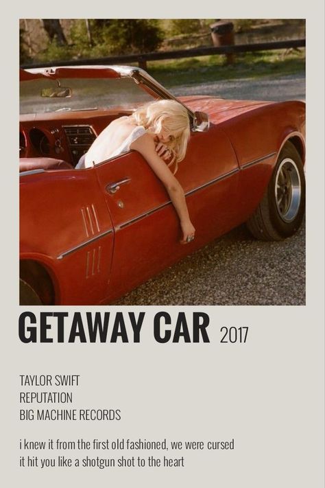 GETAWAY CAR TRACK POLAROID TAYLOR SWIFT Getaway Car Poster, Taylor Swift Discography, Poster Taylor Swift, Posters Wallpaper, Taylor Songs, Vintage Music Posters, Music Poster Ideas, Taylor Lyrics, Music Poster Design