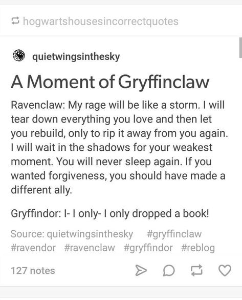 Gryffindor Ravenclaw Relationship, Gryffindor And Ravenclaw Relationship, Gryffinclaw Relationship, Gryffindor X Ravenclaw Relationship, Ravenclaw X Gryffindor, Ravenclaw And Gryffindor, Gryffindor And Ravenclaw, Ravenclaw Pride, Harry Potter Memes Hilarious