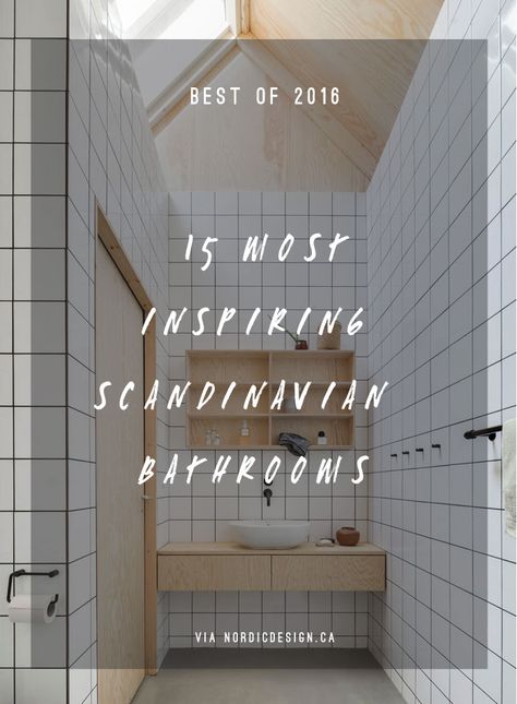 15 prettiest bathrooms featured on Nordic Design in 2016. Bathroom Interior Scandinavian, Small Nordic Bathroom, Scandi Modern Bathroom, Danish Bathroom Design, Bathroom Nordic Style, Scandi Bathroom Scandinavian Style, Scandi Bathroom Ideas, Nordic Bathroom Design, Nordic Bathroom Scandinavian Style