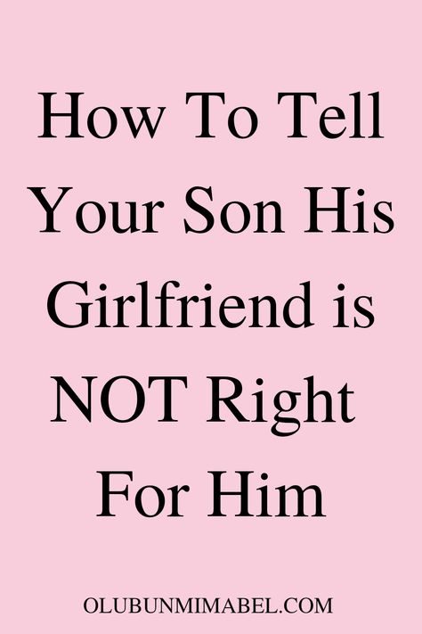 Your Son Growing Up Will Feel Like, Mother And Son Relationship Quotes, How To Help Your Son Through A Breakup, Sons Girlfriend Quotes, Toxic Girlfriend, When Your Son Breaks Your Heart, Mom And Son Quotes, Best Boyfriend Quotes, Prayer For Your Son