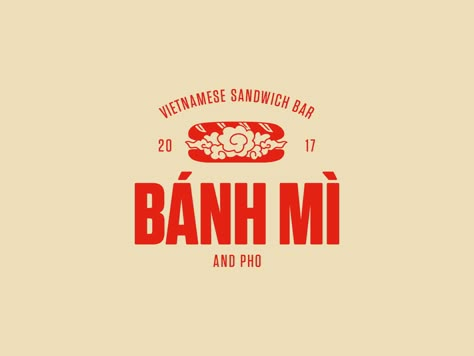 Logo design for Bánh Mì sandwich bar in Budapest by Rohmann Nóra Chinese Restaurant Logo, Luxe Logo, Bahn Mi, Logo Luxe, Typo Logo Design, Chinese Logo, Sandwich Bar, Beautiful Logos Design, Food Logo Design