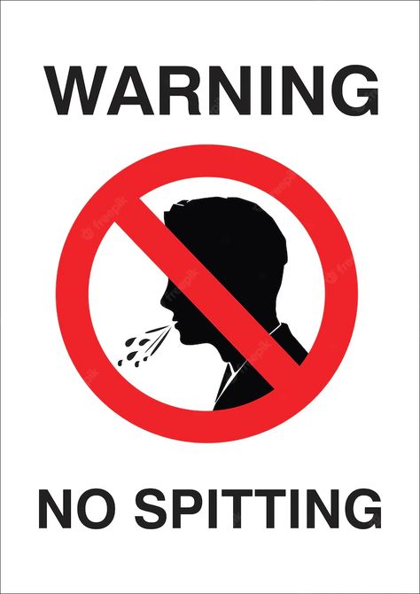 Premium Vector | No spitting sign No Spitting Sign, Do Not Spit Poster, Warning Signs Safety, Hospital Decor, Gym Rules, Cars Stickers, Philippine Map, Healthy Life Hacks, Industrial Safety