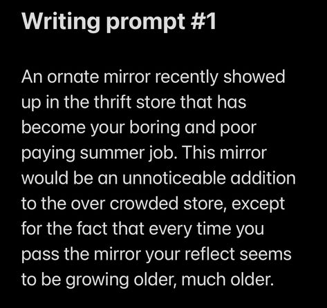 A writing horror writing prompt Horror Inspiration Writing Prompts, Horror Story Writing Tips, Gothic Horror Writing Prompts, Spooky Story Prompts, Paranormal Writing Prompts, Horror Writing Prompts Dark, Spooky Writing Prompts, Psychological Horror Writing Prompts, Creepy Prompts