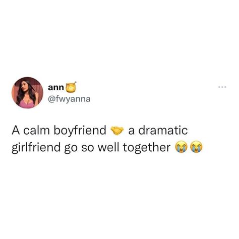 Calm Boyfriend Hyper Girlfriend, Dramatic Girlfriend, Definition Of Love, Wise Man, Boyfriend Quotes, Crazy Girls, Better Together, Funny Stuff, Relationship Goals