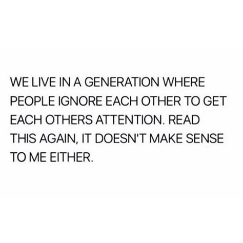 The messed up 3d matrix. #thehigherself This Generation Is Messed Up Quotes, This Generation Is Messed Up, Messed Up Quotes, Father Love Quotes, Generations Quotes, Up Quotes, Make Sense, Matrix, Real Talk