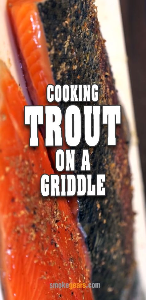 How To Cook Trout On The Grill, Trout On Blackstone Griddle, How To Cook Trout, Blackened Trout, Lake Trout Recipes, Grilled Trout Recipes, Drying Fresh Herbs, Grilled Trout, Cooking Trout