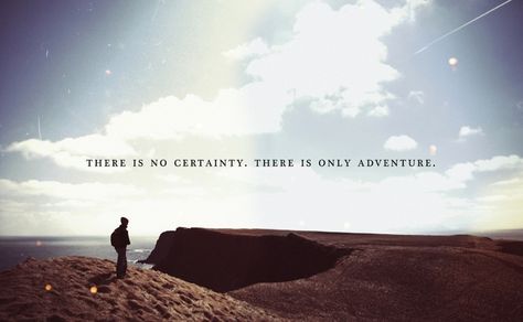 only adventure! #ENFP Seek Adventure, Earth Wind, Adventure Quotes, School Snacks, Quotes About Moving On, To Infinity And Beyond, New Adventures, Cant Wait, Travel Quotes