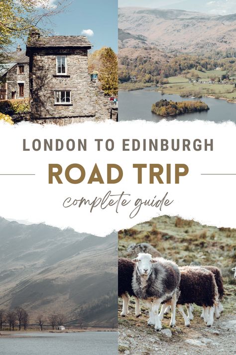 London To Edinburgh Road Trip, London Edinburgh Itinerary, Uk Road Trip Itinerary, Road Trip Scotland, Uk Itenary, England And Scotland Itinerary, England Scotland Itinerary, Uk Roadtrip, England Road Trip Itinerary