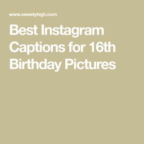 Sweet 16 Quotes Inspiration, 16th Birthday Pictures, 16th Birthday Quotes, Party Captions, Balloon Quotes, Best Instagram Captions, Sweet 16 Photos, Party Quotes, Teenager Birthday