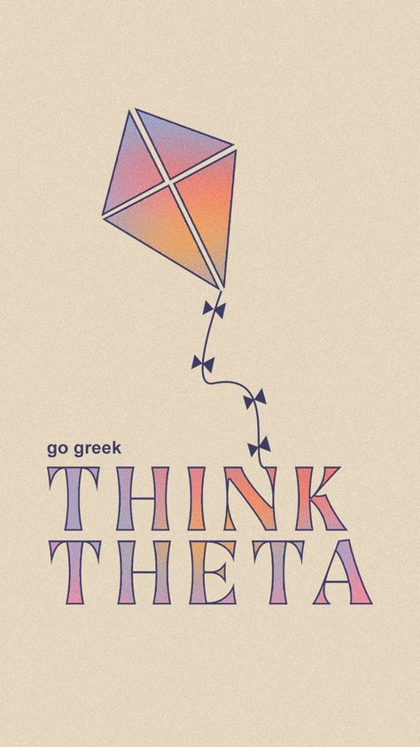 kappa alpha theta recruitment graphic, think theta, kite, gradient background, colorful Kappa Alpha Theta Aesthetic, Theta Aesthetic, Kappa Alpha Theta Graphic, Sorority Embroidery, Theta Graphic, Theta Merch, Sorority Instagram, Big Little Themes, Aesthetic Gradient