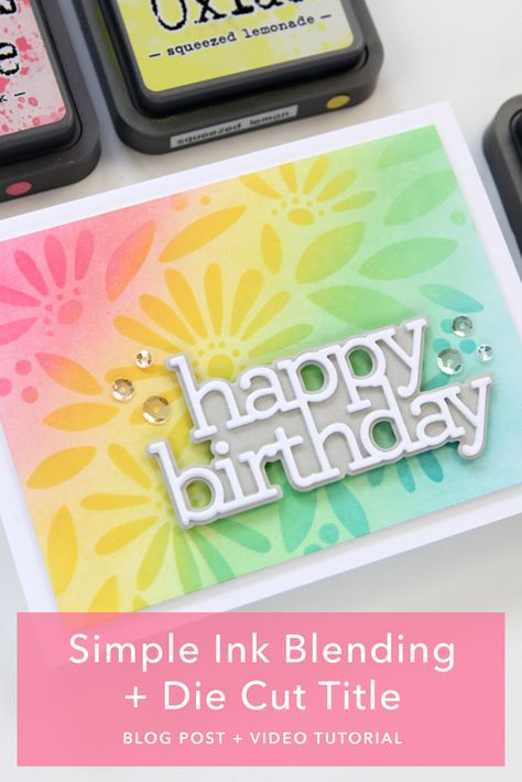 Distress Ink Techniques, Ink Blending, Tim Holtz Distress Ink, Simple Birthday Cards, Daisy Bouquet, Card Making Tips, Rainbow Card, Cricut Cards, Making Greeting Cards