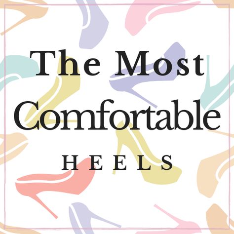 Quick & Handy To Find Comfortable Heels — The Most Comfortable Heels Heel Hacks, High Heel Hack, Most Comfortable High Heels, Most Comfortable Heels, Mia Sandals, How To Wear Heels, Walking In High Heels, Single Sole Heels, Feet Shoes