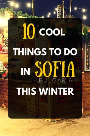 Sofia is a city worth visiting during the cold winter months, too. To prove you that, I’ve prepared a list of 10 things to do in Bulgaria’s capital this winter. Cool Things To Do, Sofia Bulgaria, Cool Things, Winter Travel, European Travel, Places Around The World, Travel With Kids, Travel Itinerary, Cold Winter