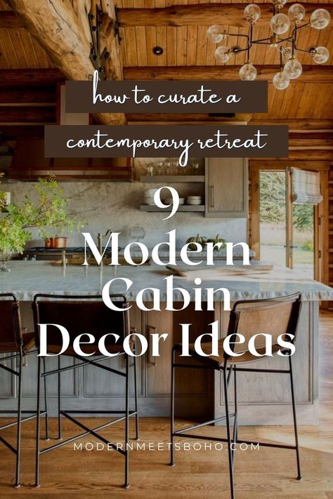 Learn how to curate a contemporary retreat with these 9 modern cabin decor ideas. Embrace modern cabin decorating ideas and emphasize current trends while staying true to the organic aesthetic of your rustic retreat. Create a serene and stylish modern cabin interior that blends modernity with nature. Tap here to learn how! Modern Cabin Decorating Ideas, Rustic Modern Cabin Interior, Modern Rustic Cabin Interior, Cabin Decor Ideas, Rustic Cabin Interior, Rustic Modern Cabin, Cabin Homes Interior, Modern Rustic Cabin, Modern Cabin Interior