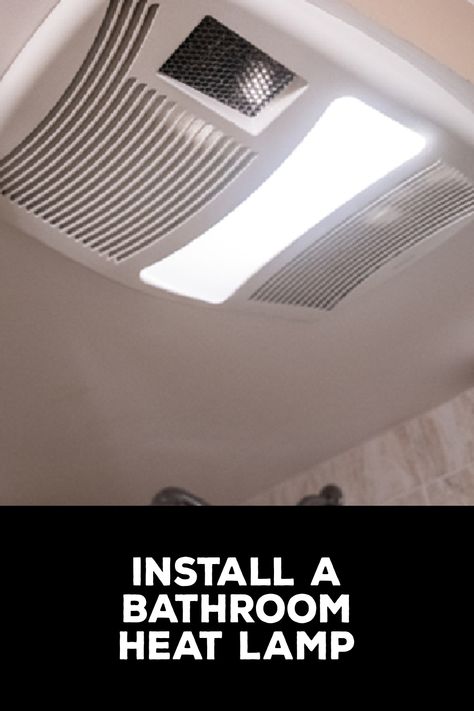 How to Install a Bathroom Heat Lamp Bathroom Heating Ideas, Heat Lamp Bathroom, Bathroom Heat Lamp, Bathroom Heater, Heat Lamp, Victorian Bathroom, Heat Lamps, The Bathroom, Easy Steps