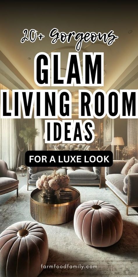 20+ Gorgeous Glam Living Room Ideas for a Luxe Look 47 Glam Chic Living Room, Small Glam Living Room, Glam Living Room Ideas, Glam Living Rooms, Vintage Glam Decor, Living Room Glam, Stylish Living Room Ideas, Glam Interior Design, Formal Living Room Designs