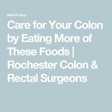 Care for Your Colon by Eating More of These Foods | Rochester Colon & Rectal Surgeons Spinach Enchiladas, Healthy Colon, Prevent Constipation, Colon Health, Healthy Bacteria, Best Diet, More Than Enough, Leafy Vegetables, Steamed Broccoli