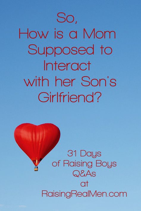 Raising Real Men » Blog Archive » Q&A: How Are We Supposed to Interact With Our Son’s Girlfriend? To My Son's Girlfriend Quotes, My Sons Girlfriend Quotes, To My Sons Girlfriend Quotes, Sons Girlfriend Quotes, To My Sons Girlfriend, Gifts For Sons Girlfriend Ideas, Girlfriend Questions, Message To My Son, Sons Girlfriend