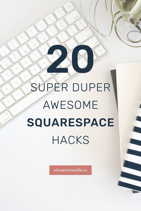 20 Squarespace Hacks Squarespace Hacks, Square Space, Squarespace Tips, Squarespace Tutorial, Squarespace Blog, Build Your Own Website, Squarespace Web Design, Banner Size, Web 2.0