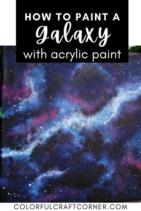 galaxy acrylic painting Painting A Galaxy Step By Step, Step By Step Galaxy Painting, Galaxy Art Painting Easy, How To Paint A Galaxy Acrylic, Galaxy Art Tutorial, Diy Space Painting, Galaxy Acrylic Painting Easy, How To Paint The Night Sky, Space Painting Tutorial