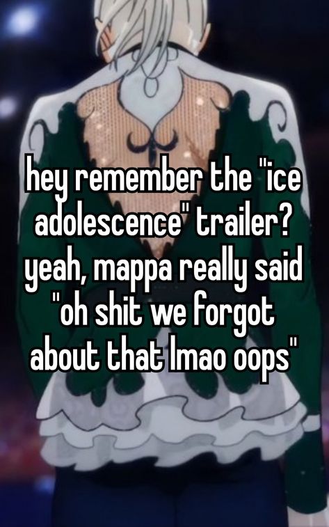 supposedly, mappa took ice adolescence off of their website in the "upcoming" section?? i've been waiting so long for this sh!t, don't tell me it's been cancelled 😭✋🏼 Ice Adolescence, Gearous Yuri On Ice, Yuriii On Ice, Yuri On Ice Headcanon, Yuri On Ice Scenes, Yuri On Ice Memes Funny, Yuri On Ice, Memes