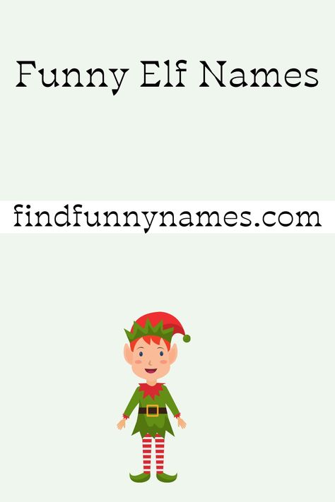 Looking for a good laugh this holiday season? Look no further than these hilarious Elf names! Whether you're brainstorming ideas for your Elf on the Shelf, a festive party game, or simply want to spread some holiday cheer on social media, these funny Elf names are bound to bring a smile to everyone's face. #HilariousElfNames #FunnyHolidayCheer #ElfOnTheShelfLaughs Funny Elf On The Shelf Names, Whats Your Elf Name Funny, Elf On The Shelf Name Ideas, Elf Names Funny, Elf On The Shelf Names Boy, Elf Names Boy, Elf Name Ideas, Elf On Shelf Names, Female Elf Names