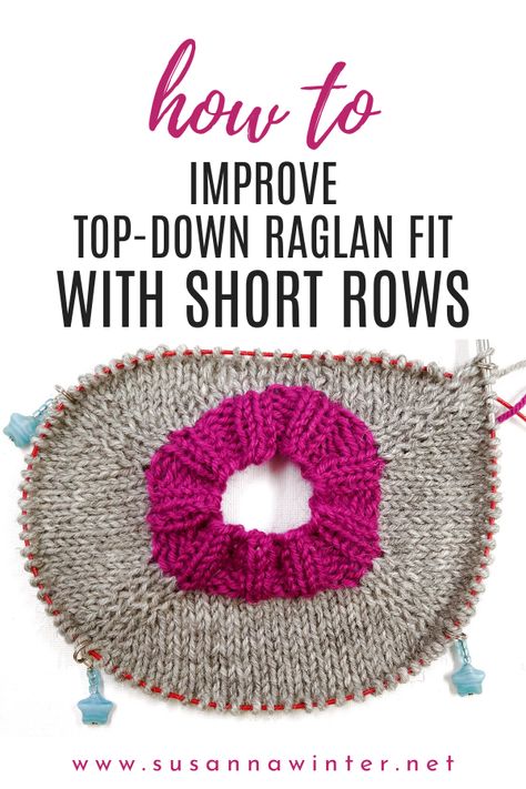 On the blog: How to Improve Top-down Raglan Fit with Short Rows Short Rows Knitting Tutorials, Raglan Sweater Knitting Pattern, Advanced Knitting Techniques, Knitting Short Rows, Yarn Creations, Advanced Knitting, Knitting Hacks, Knitting Help, Knitting Stitches Tutorial