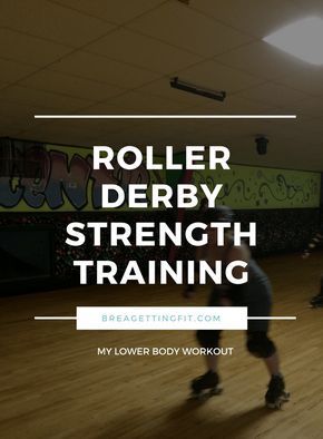 Roller Derby Workout, Roller Derby Drills, Roller Skates Workout, Roller Derby Skates, Roller Derby Girls, Body Roller, Quad Roller Skates, Derby Girl, Getting Fit