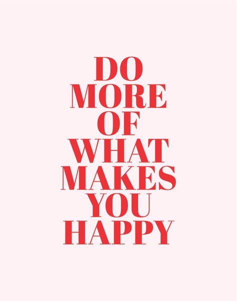 Do More of What Makes You Happy  Life is too short to waste time on things that don't bring us joy. Make a conscious effort to prioritize the activities, people, and hobbies that make your heart sing. Whether it's painting, reading, or spending time with friends and family, make time for what makes you happy. Remember, the more you do what makes you happy, the happier you'll become!  #DoMoreOfWhatMakesYouHappy #HappinessIsAChoice #ChooseJoy Do Something That Makes You Happy, It's Your Life Do What You Want, What Does Happiness Look Like, Do The Things That Make You Happy, Find What Makes You Happy, Things That Make Me Happy Aesthetic, Do Things That Make You Happy, Make You Happy Quotes, Spending Time With Friends