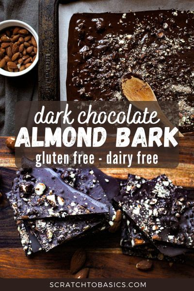 Dark Chocolate Almond Bark, Almond Bark Recipes, Bark Recipes, Gluten Free Dairy Free Dessert, Gluten Free Desserts Healthy, Healthy Dessert Recipes Easy, Almond Chocolate, Dark Chocolate Almonds, Dairy Free Gluten Free