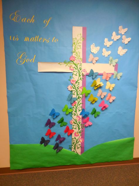 "Each of Us matters to God",  April, Easter, Resurrection, cross,butterflies, New life, flowers Christian Easter Bulletin Board Ideas, Easter Church Bulletin Boards, Catholic Bulletin Boards, Religious Bulletin Boards, Bible Bulletin Boards, Easter Bulletin Boards, Christian Bulletin Boards, Spring Bulletin, Spring Bulletin Boards