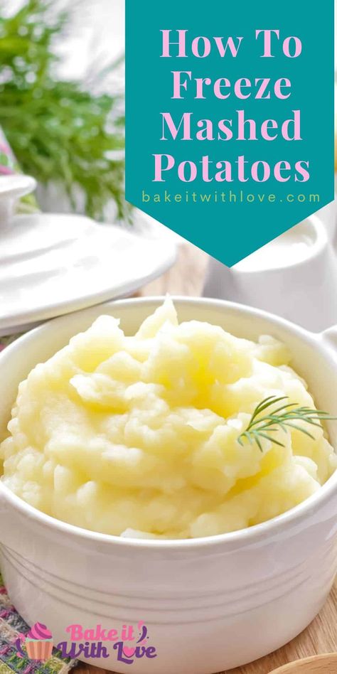 Knowing how to freeze mashed potatoes can be super helpful for storing leftovers, making meals in advance, or meal prepping. No matter the reason, freezing your potatoes for later can be incredibly convenient. This helpful guide will teach you how to store mashed potatoes in the freezer properly. BakeItWithLove.com #guide #potatoes #howto #freezing #leftovers How To Freeze Homemade Mashed Potatoes, Freeze Mashed Potatoes How To, How To Freeze Mashed Potatoes, Can You Freeze Mashed Potatoes, Freezer Mashed Potatoes, Roasted Mashed Potatoes, Freezing Mashed Potatoes, Frozen Mashed Potatoes, Reheat Mashed Potatoes