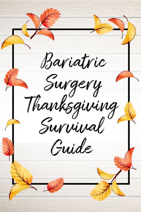 Support is important year-round but the holidays can be challenging after #bariatricsurgery for many reasons. Whether your challenges are sugary desserts, unhealthy food options, dealing with stressful relationships or ways to make your Thanksgiving extra special with traditions, check out the Bariatric Surgery Thanksgiving Survival Guide! Bariatric Thanksgiving Desserts, Gastric Bypass Thanksgiving Recipes, Bariatric Friendly Thanksgiving Recipes, Bariatric Holiday Recipes, Bariatric Friendly Desserts, Bariatric Thanksgiving Recipes, Bariatric Thanksgiving, Bariatric Dessert Recipes, Sugary Desserts