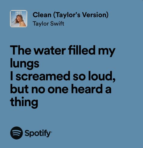 clean - taylor swift Clean Aesthetic Taylor Swift, Taylor Swift Lyrics With Deep Meaning, Meaningful Taylor Swift Lyrics, Relatable Taylor Swift Lyrics, Taylor Swift Clean Lyrics, Clean Taylor Swift Lyrics, Clean Taylor Swift, Clean Lyrics, Taylor Swift Clean