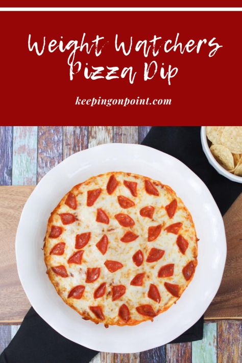 Pizza Dip – Weight Watchers Thirty Minute Meals, Ww Appetizers, Weight Watchers Appetizers, Weight Watchers Pizza, Weight Watchers Lunches, Baked Tortilla Chips, Ww Snacks, Delicious Dips Recipes, Pizza Dip