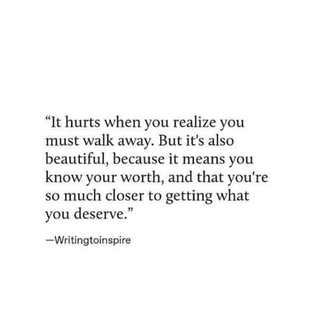 Intention Quotes, Worth Quotes, You Deserve Better, Say That Again, Learning To Love Yourself, Deserve Better, Knowing Your Worth, When You Realize, Lesson Quotes