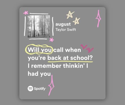 Spotify Edit Coret Taylor Swift, Lyrics Doodle, Music Doodle, Taylor Swift Song Lyrics, August Taylor, Taylor Lyrics, Swift Lyrics, Favorite Lyrics, Music Heals