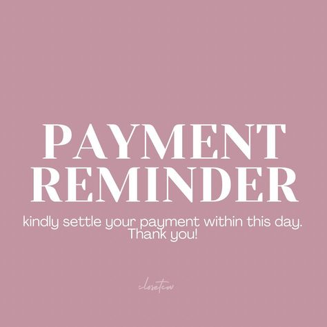 Hello!... Check more at PrettyTikTok.com Friendly Reminder Payment Due, Payment Reminder Business, Payment Reminder Sign, Payment Reminder Logo, Preloved Quotes, Sewing Logos, Payment Reminder, Font Canva Lettering, Support Small Business Quotes