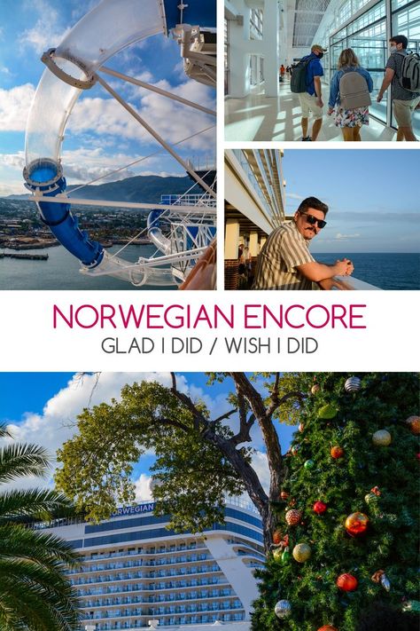 Norwegian Encore Glad I Did/Wish I Did Cruise Norwegian, Ncl Encore, Norwegian Encore Cruise Ship, Ncl Encore Carribean, Norweigen Cruise, Norwegian Encore, Norwegian Breakaway Cruise Tips, Ncl Cruise Tips Norwegian Breakaway, Norwegian Cruise Prima