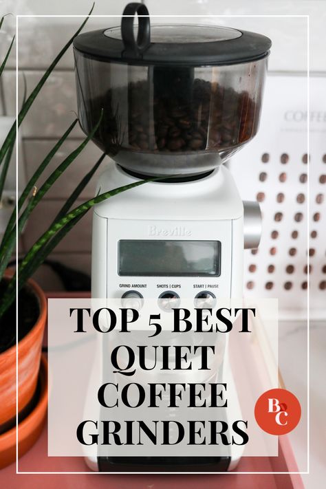 Annoyed by the sound of the coffee grinder when you just wake up and before you take that first sip of your coffee? We've rounded up 5 best "quiet" grinders and share the pros and cons of each so you know what to look for in your next purchase! Dual Coffee Maker, How To Grind Coffee Without A Grinder, Burr Grinder Coffee, Coffee Grinder Aesthetic, Coffee Grinders Best, Best Coffee Grinder, Espresso At Home, Gift Wishlist, Organic Coffee Beans