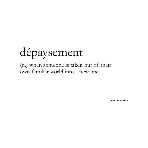 dépaysement Uncommon Words, Fancy Words, Word Nerd, Weird Words, Unusual Words, Big Words, Rare Words, Word Definitions, Words To Use