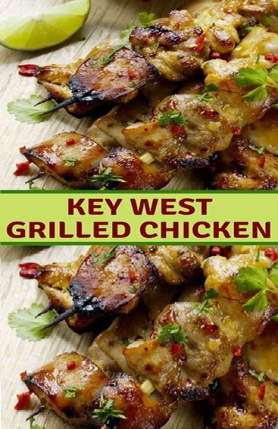 Key West Grilled Chicken Key West Chicken, Summer Dinner Recipes Grill, Grilled Chicken Recipe, Chicken Marinade Recipes, Healthy Chicken Dinner, Chicken Marinade, Cilantro Lime Chicken, Healthy Dinner Recipes Chicken, Grilled Chicken Recipes